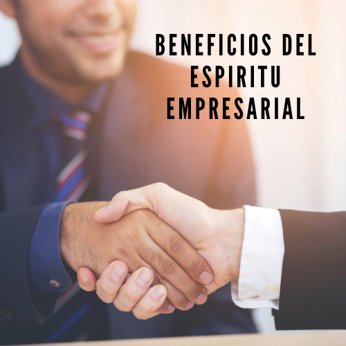 Beneficios del Espíritu Empresarial Muy Interesante saberlo