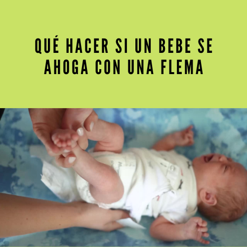1 Qué Hacer Si Un Bebe Se Ahoga Con Una Flema 2022 1 Qué Hacer Si Un Bebe Se Ahoga Con Una Flema 2022
